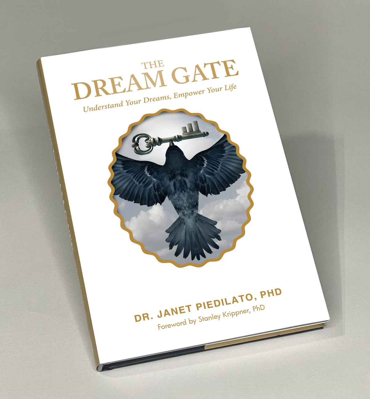 The Dream Gate: Understand Your Dreams, Empower Your Life