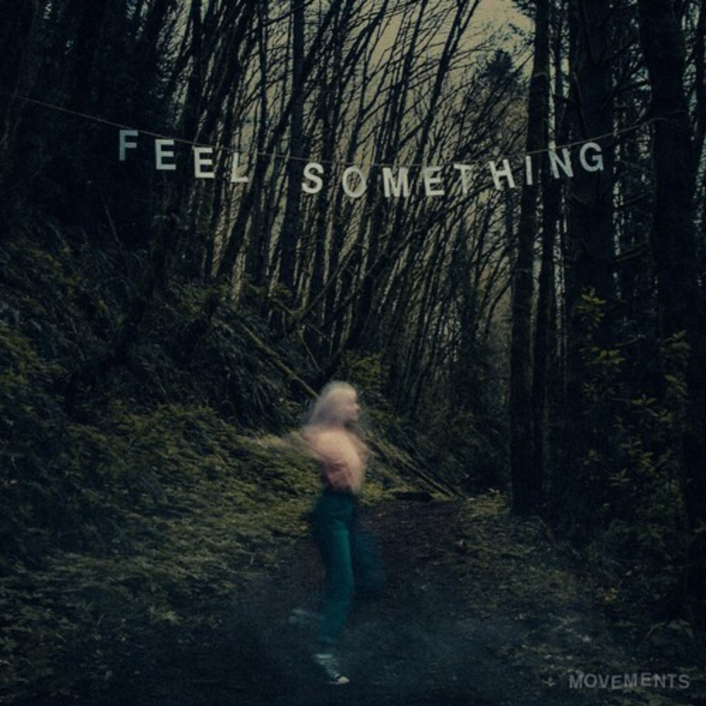 Feel Something — Movements (LP)