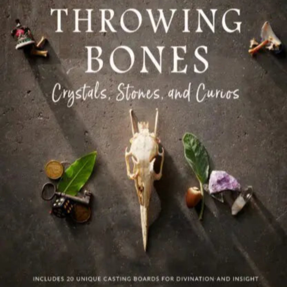 Throwing Bones, Crystals, Stones, and Curios