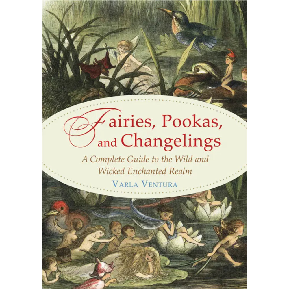 Fairies, Pookas, and Changelings