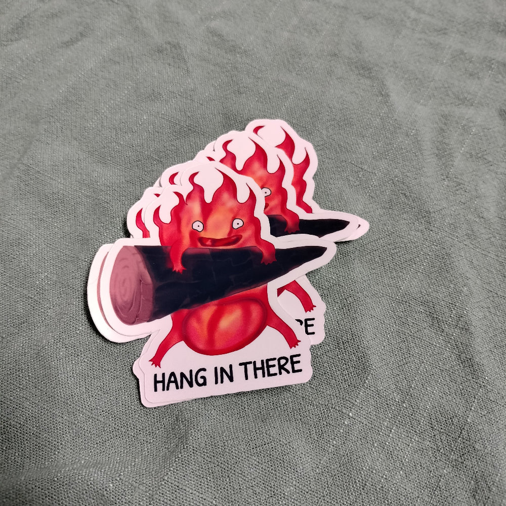 Hang In There Fire Sticker