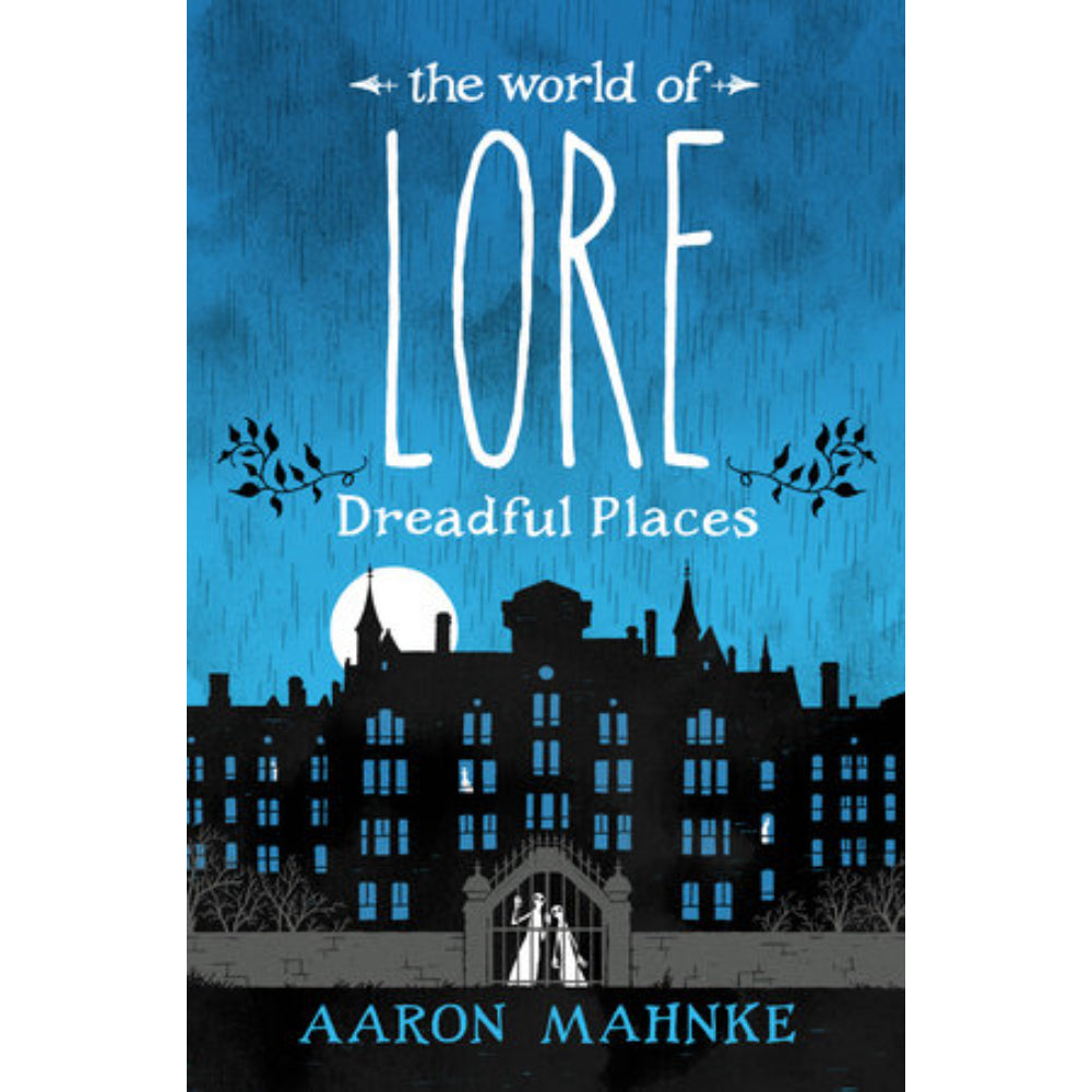 The World of Lore: Dreadful Places