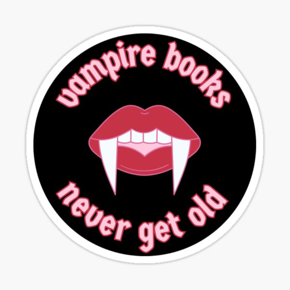 Vampire Books Never Get Old Vinyl Sticker