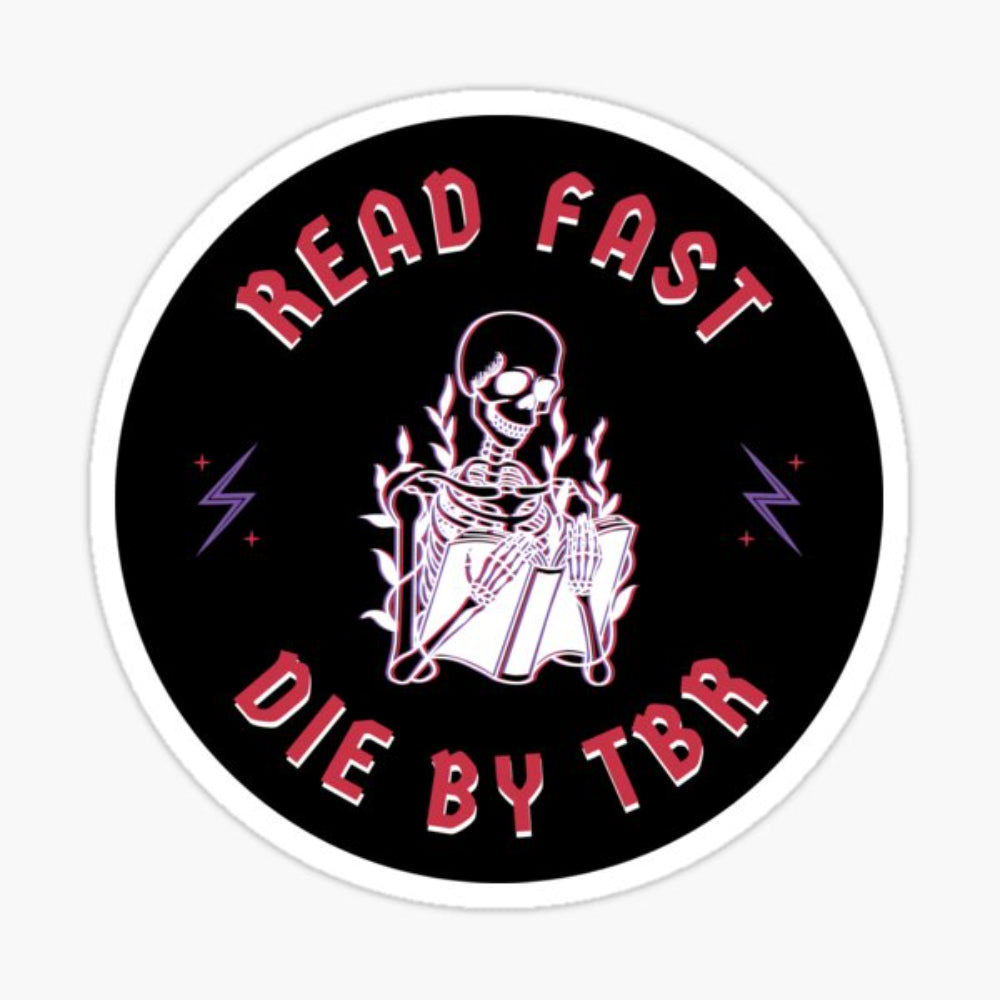 Read Fast Die by TBR Vinyl Sticker