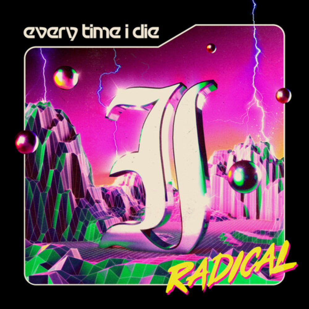 Radical — Every Time I Die (CD)