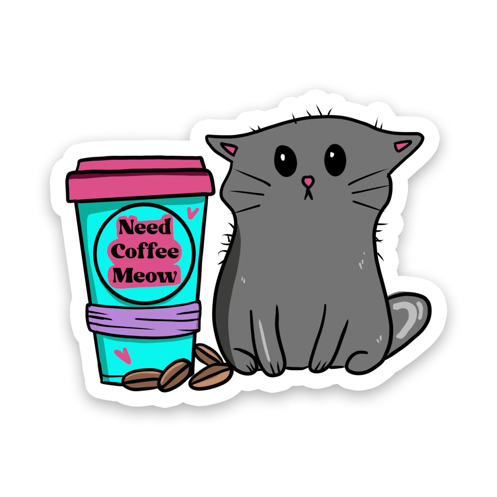 Need Coffee Meow Vinyl Sticker Sticker Rebel and Siren   
