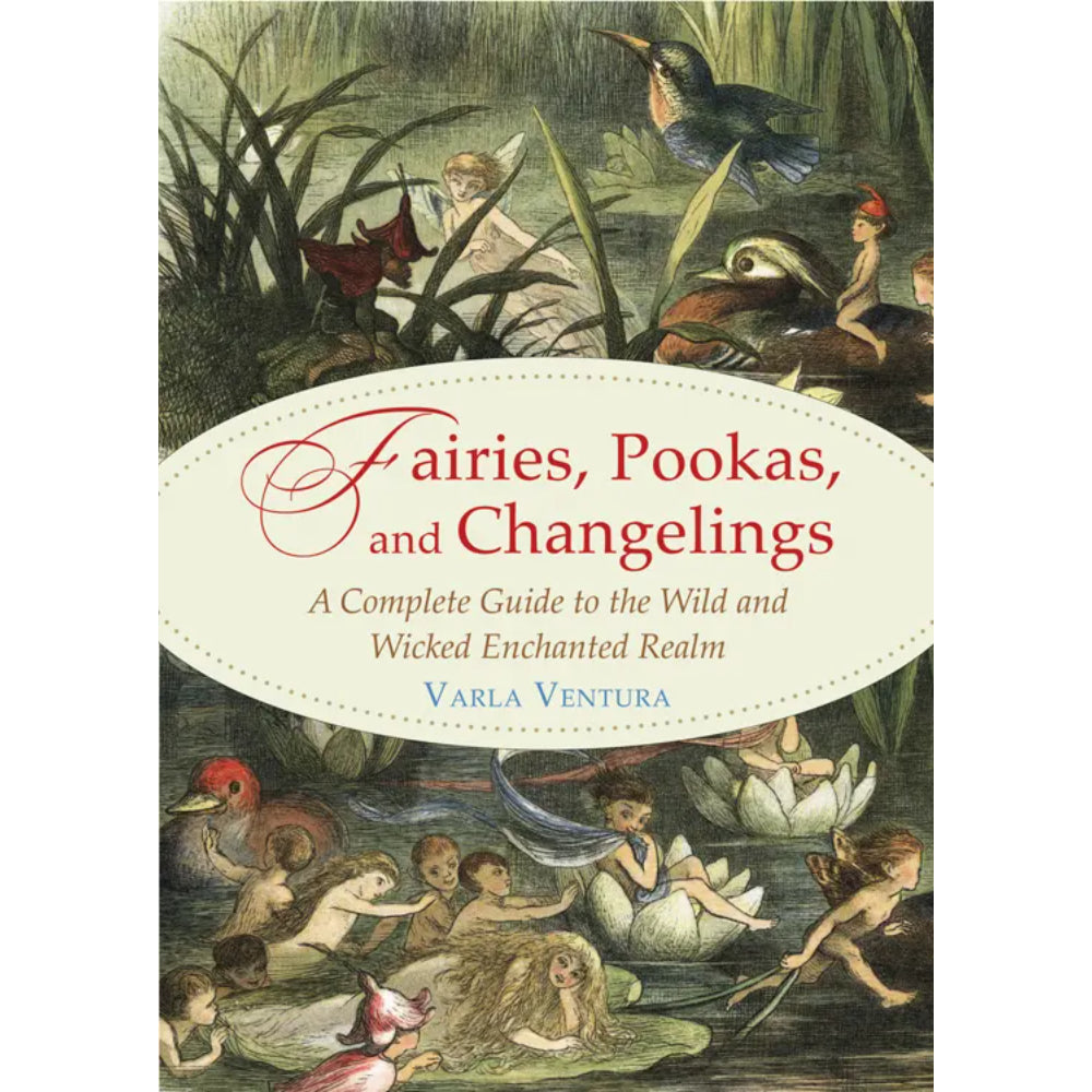 Fairies, Pookas, and Changelings Books RedWheel/Weiser   
