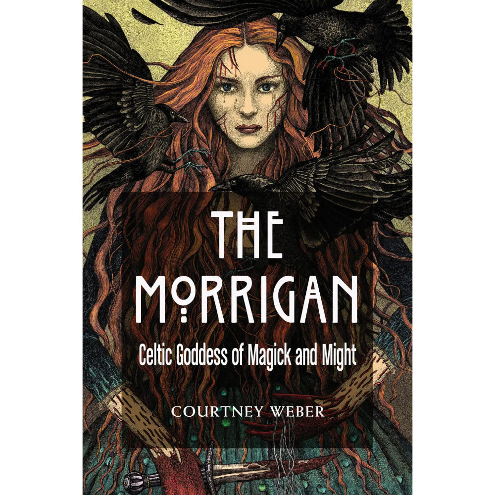 The Morrigan: Celtic Goddess of Magick and Might Books RedWheel/Weiser   