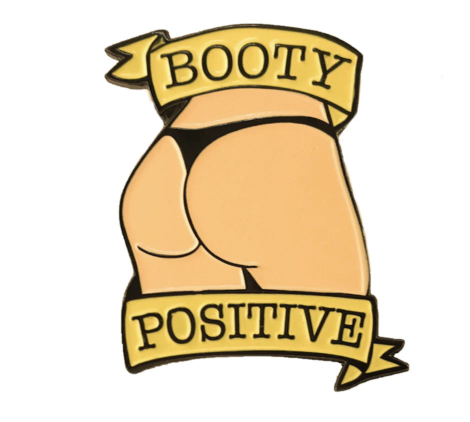 Booty Positive Enamel Pin