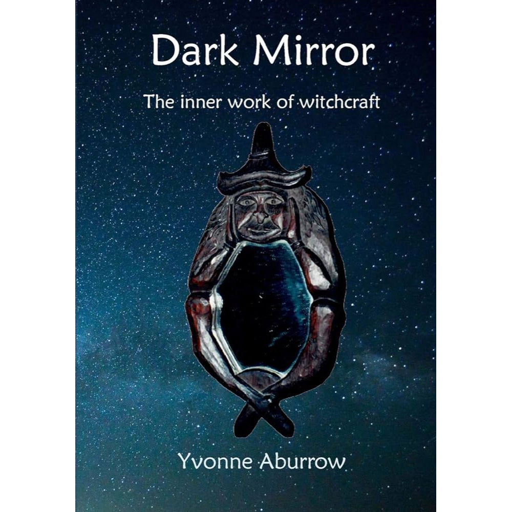 Dark Mirror: The Inner Work of Witchcraft Books Ingram   
