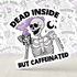 Dead Inside But Caffeinated Sticker