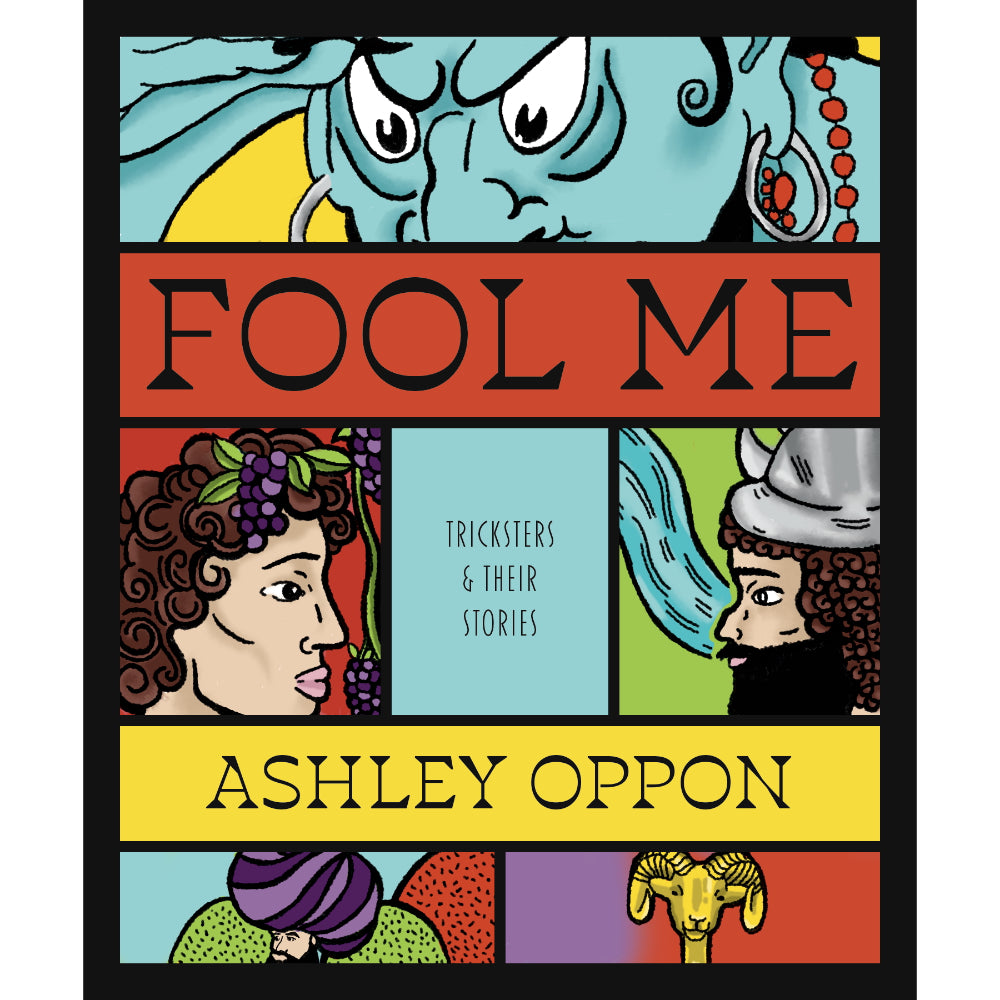 Fool Me: Tricksters and Their Stories