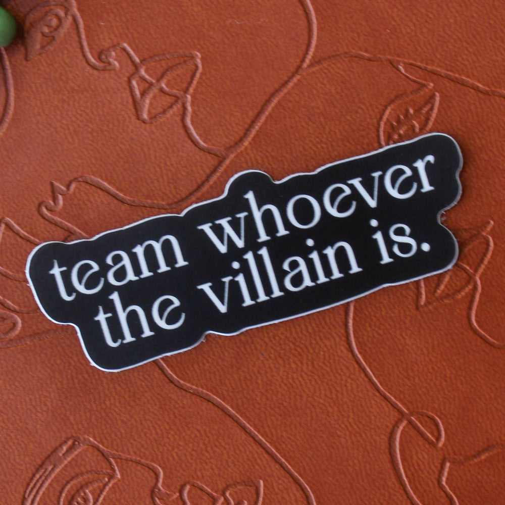 Team Whoever The Villain Is Vinyl Sticker