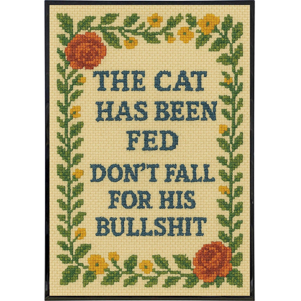 The Cat Has Been Fed Needlepoint Poster