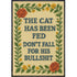 The Cat Has Been Fed Needlepoint Poster