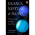 Uranus, Neptune, and Pluto