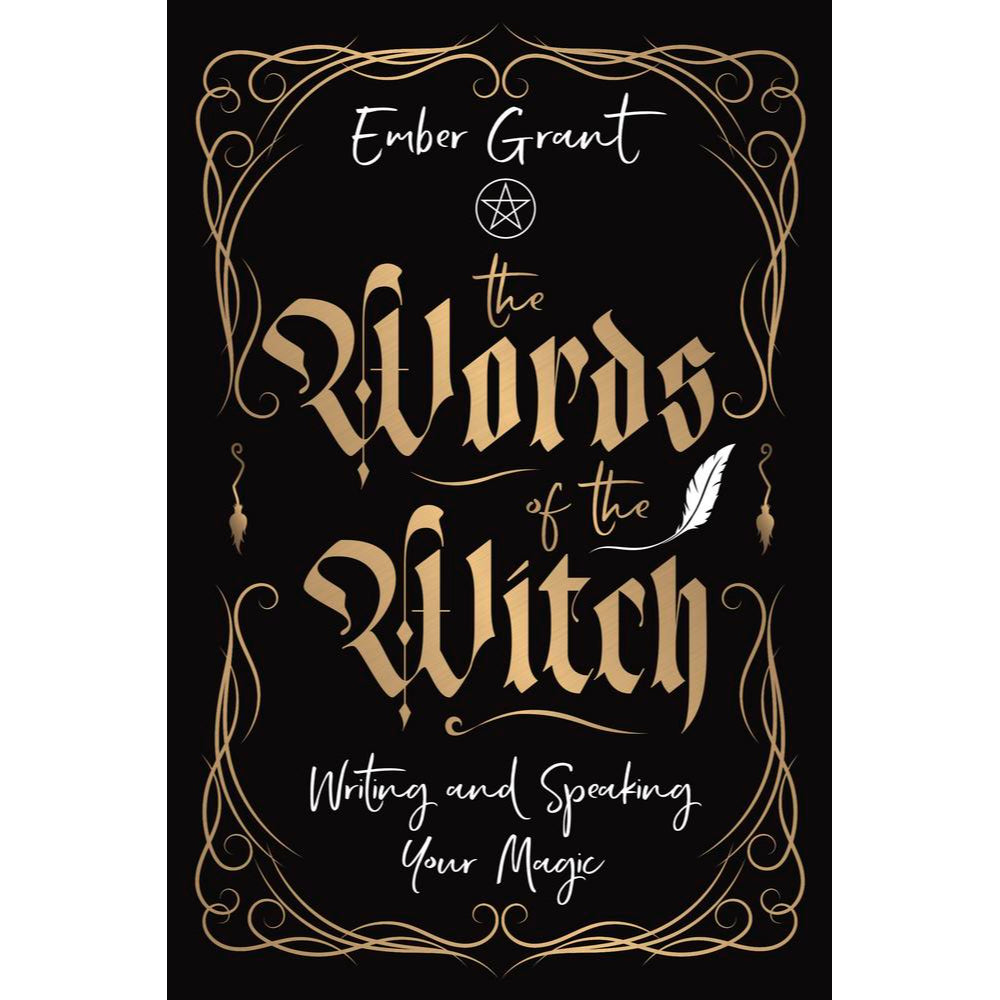 The Words of the Witch: Writing and Speaking Your Magic