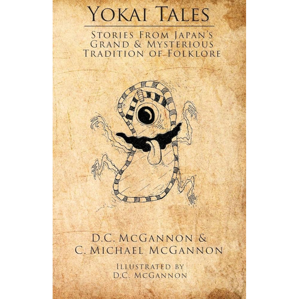 Yokai Tales: Stories from Japan’s Grand and Mysterious Tradition of Folklore Books Ingram   