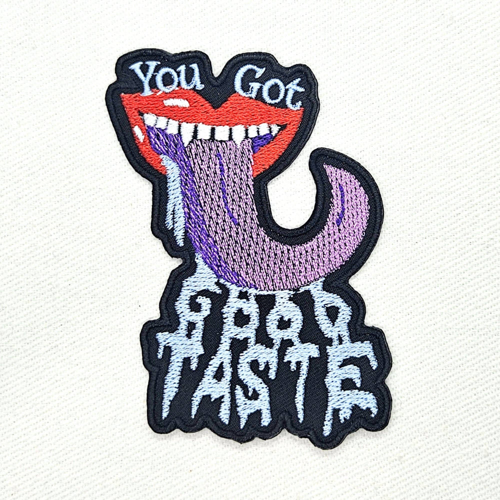 You Got Good Taste Patch