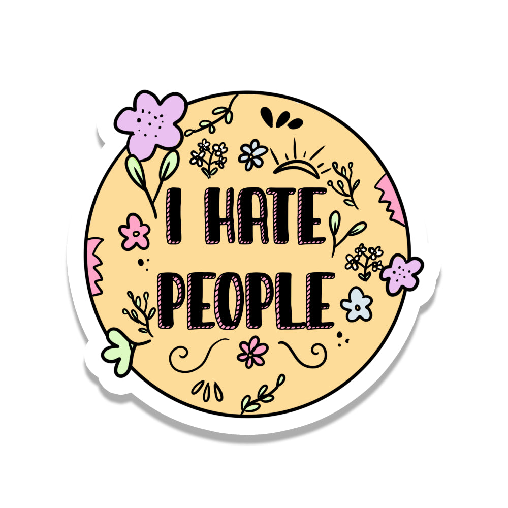 I Hate People Flower Vinyl Sticker