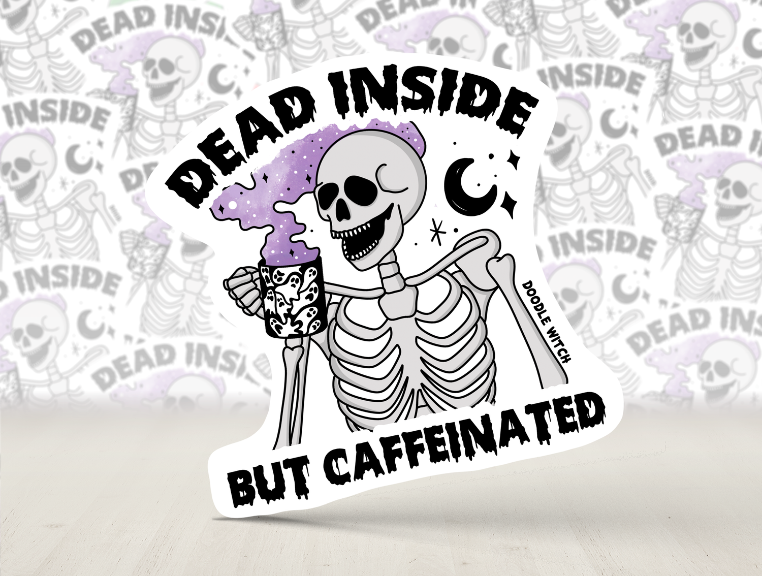 Dead Inside But Caffeinated, Coffee Sticker