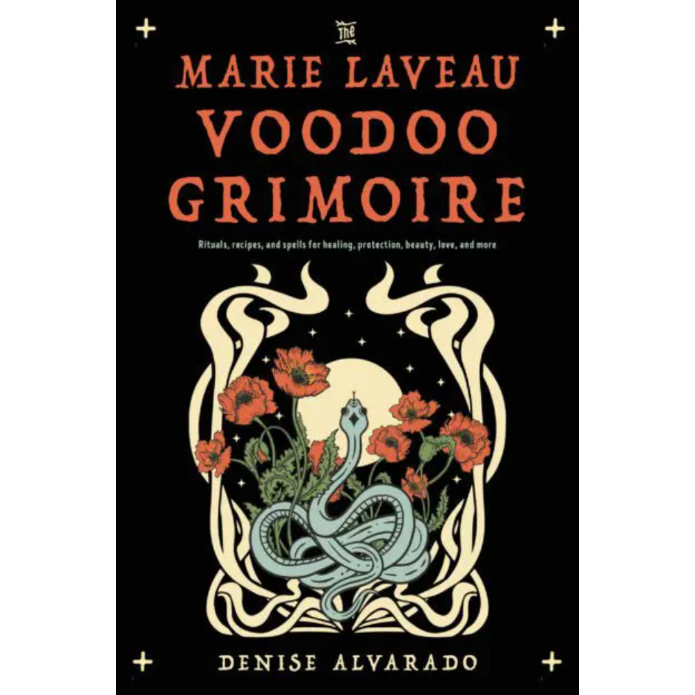 The Marie Laveau Voodoo Grimoire
