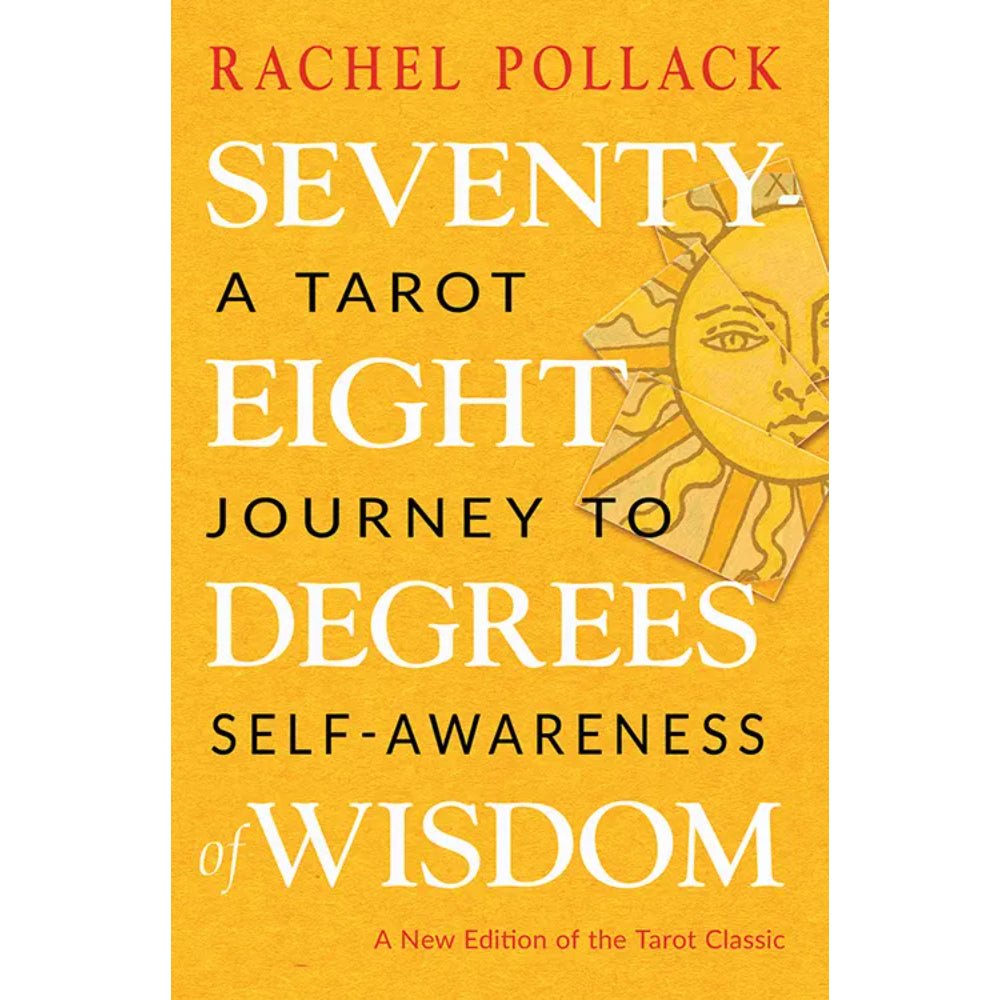 Seventy Eight Degrees of Wisdom