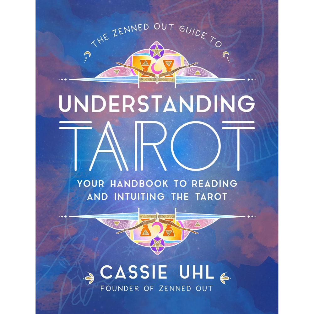 Zenned Out Guide to Understanding Tarot Books Hachette Book Group   