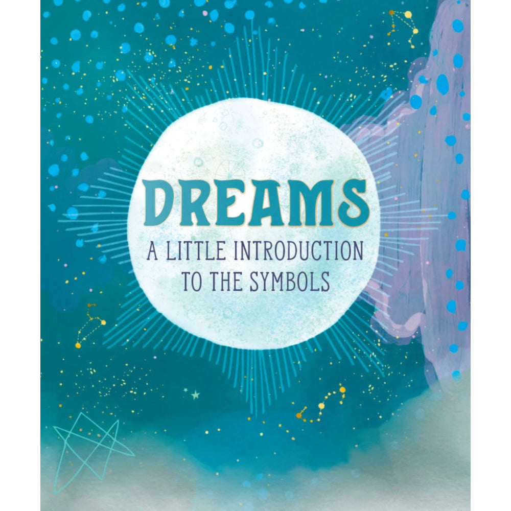Dreams: A Little Introduction to the Symbols Books Hachette Book Group   