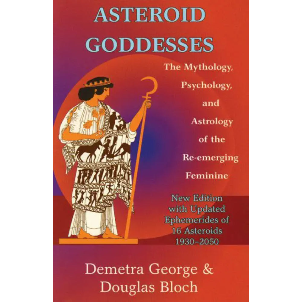 Asteroid Goddesses Books RedWheel/Weiser   