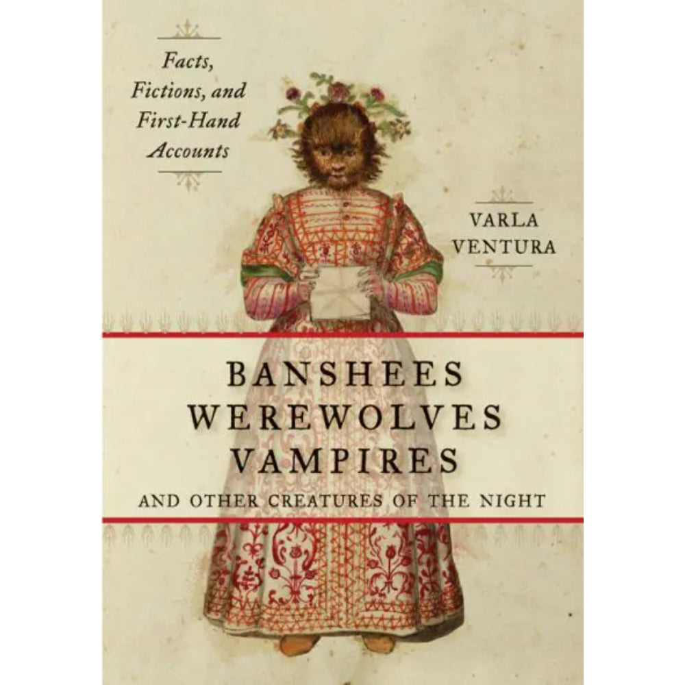 Banshees, Werewolves, Vampires, and Other Creatures of the Night