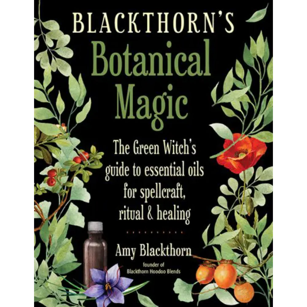 Blackthorn’s Botanical Magic Books RedWheel/Weiser   