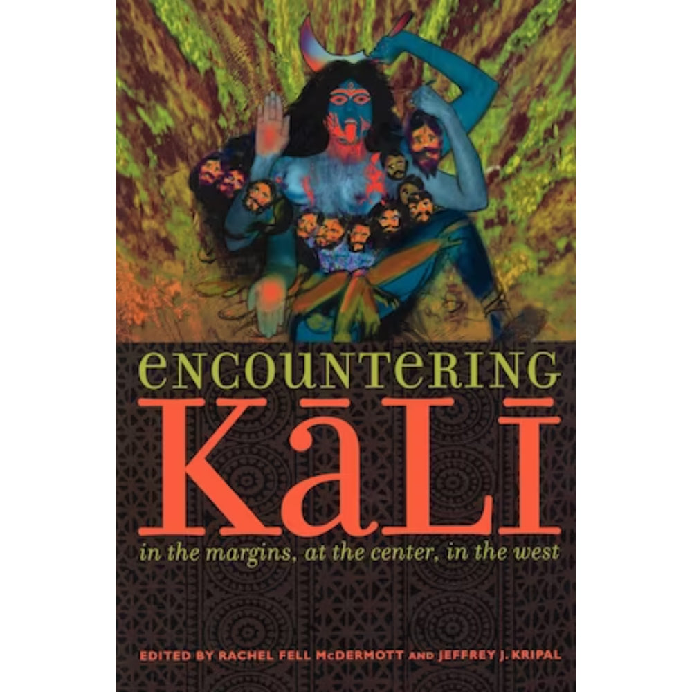 Encountering Kali: In the Margins, at the Center, in the West Books Ingram   