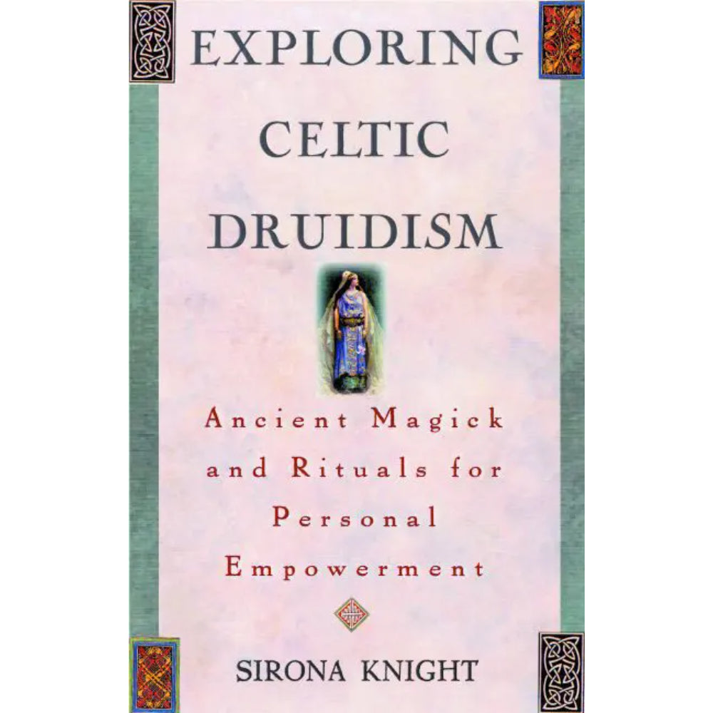 Exploring Celtic Druidism Books RedWheel/Weiser   