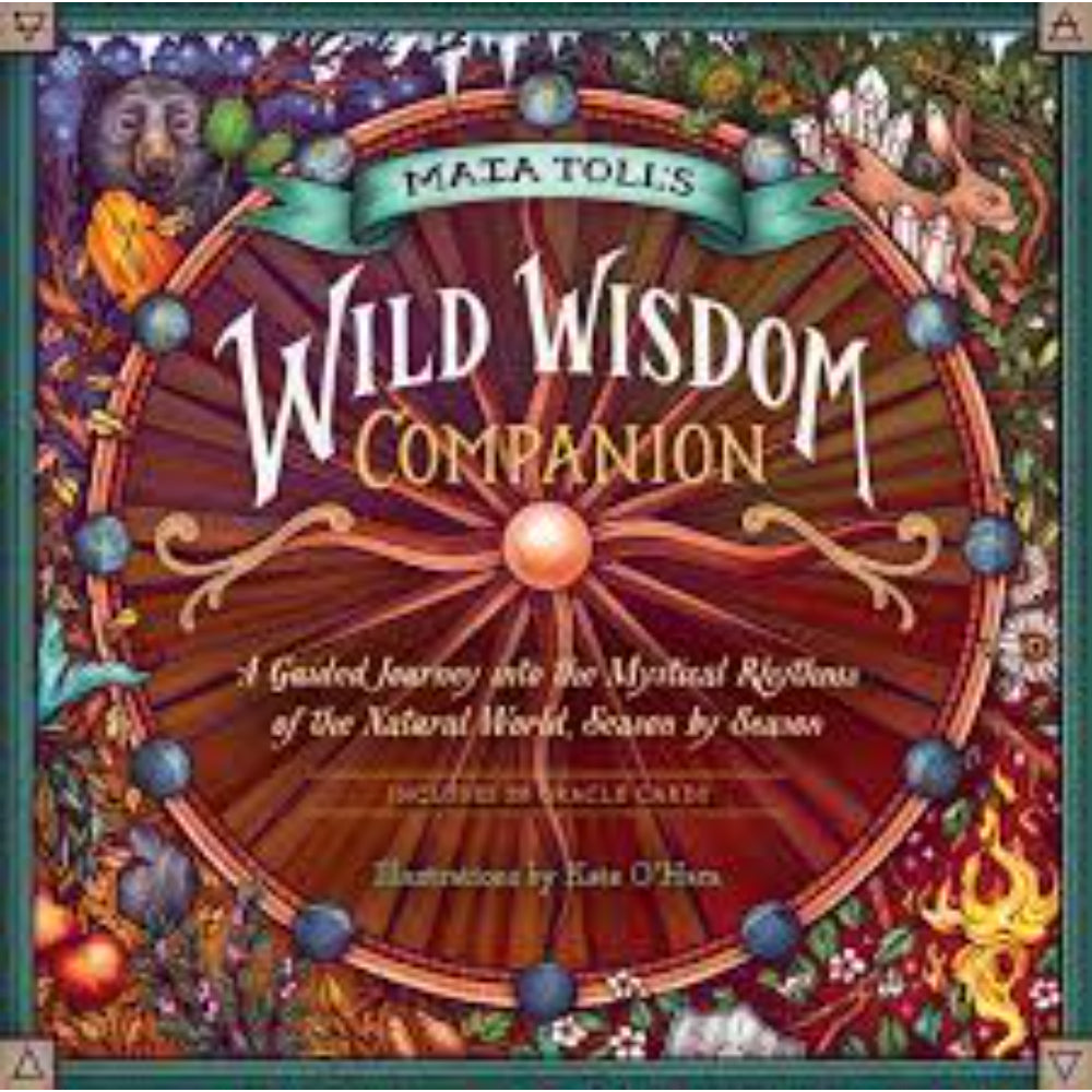 Maia Toll's Wild Wisdom Companion Books Hachette Book Group   