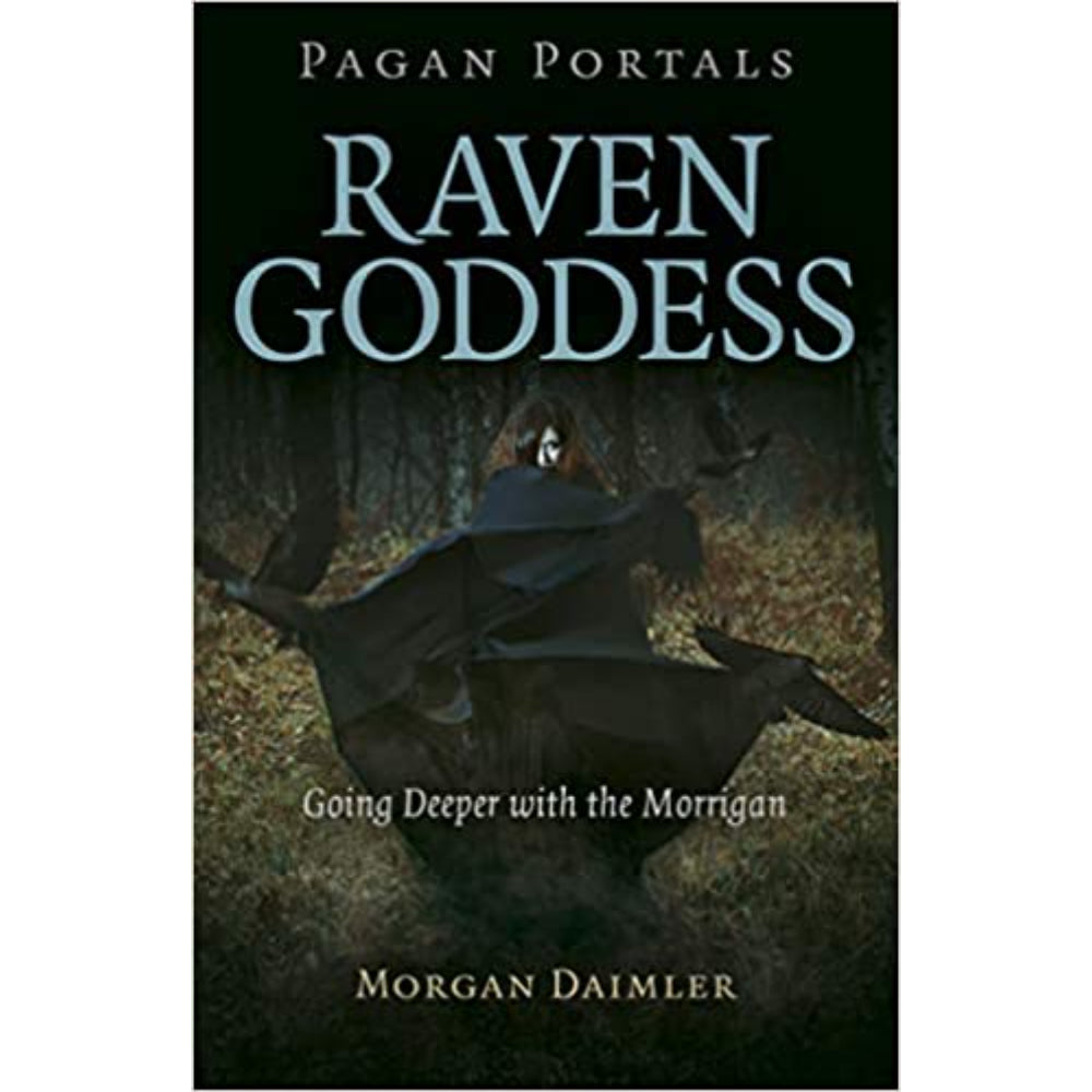 Raven Goddess: Going Deeper with the Morrigan Books Ingram   