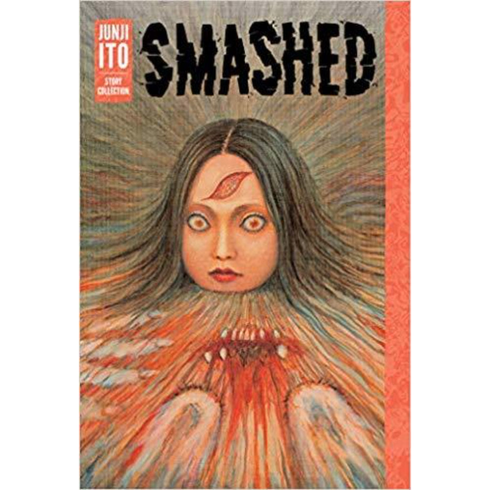 Smashed: Junji Ito Story Collection Books Simon & Schuster   