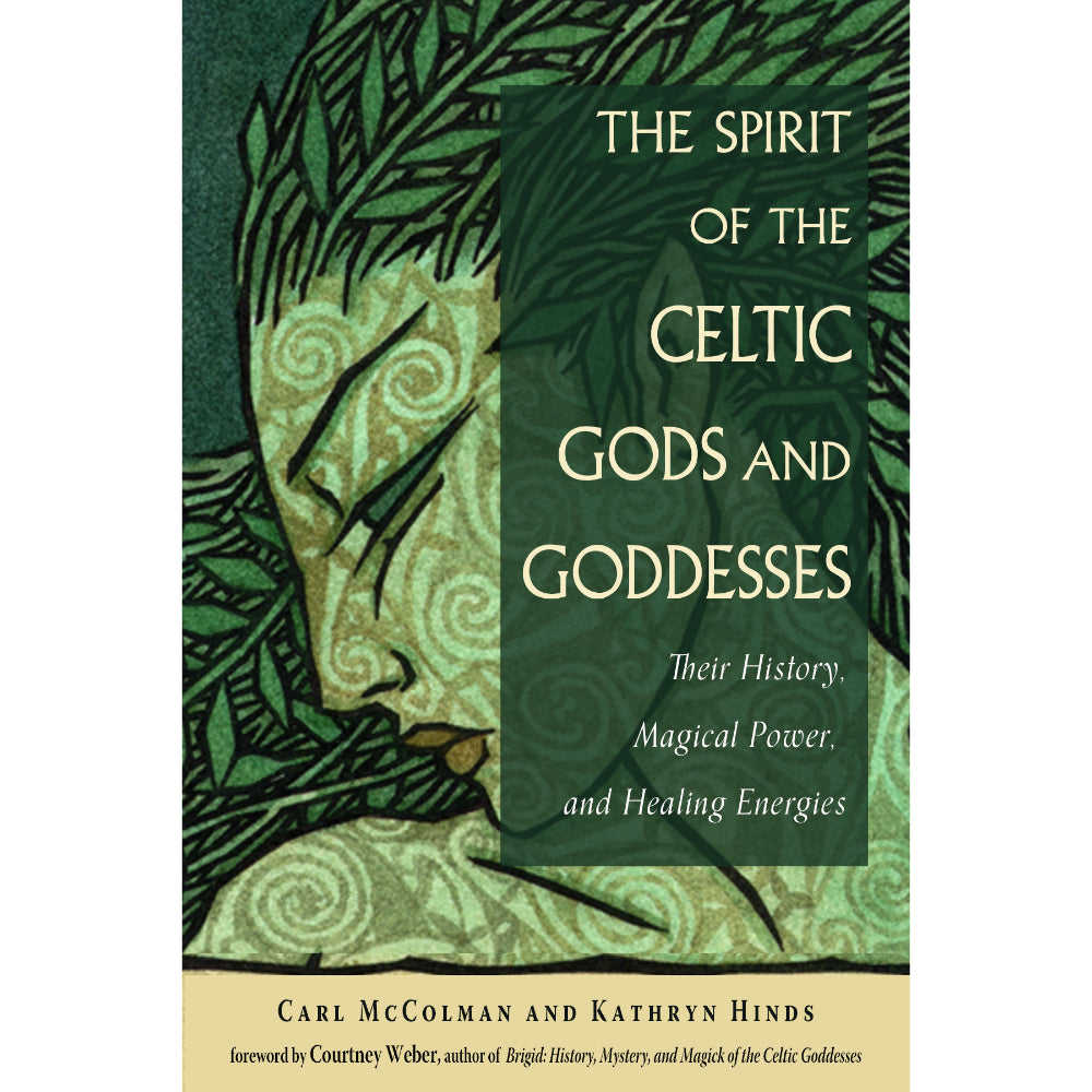 The Spirit of the Celtic Gods and Goddesses Books RedWheel/Weiser   