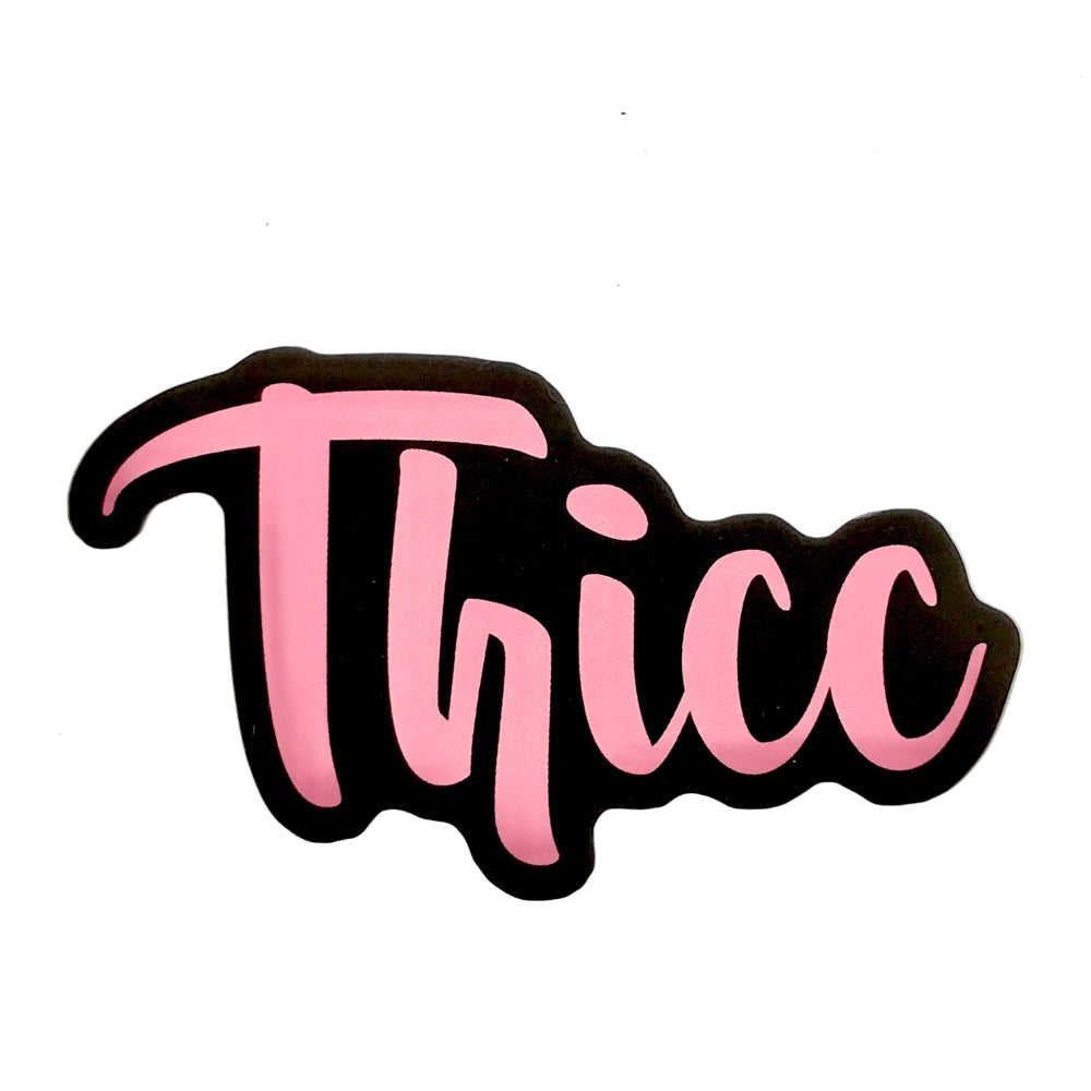 THICC Sticker