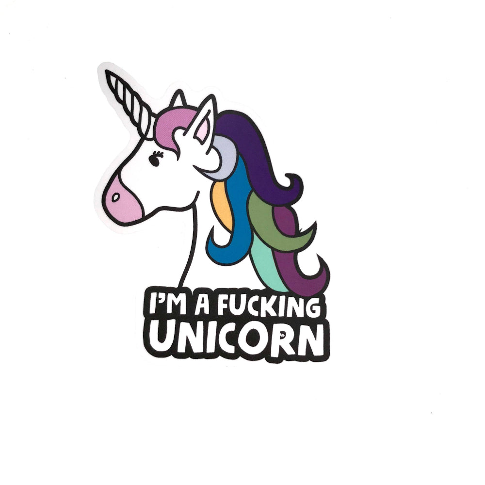 I'm A Fucking Unicorn Sticker Sticker Geeky And Kinky   