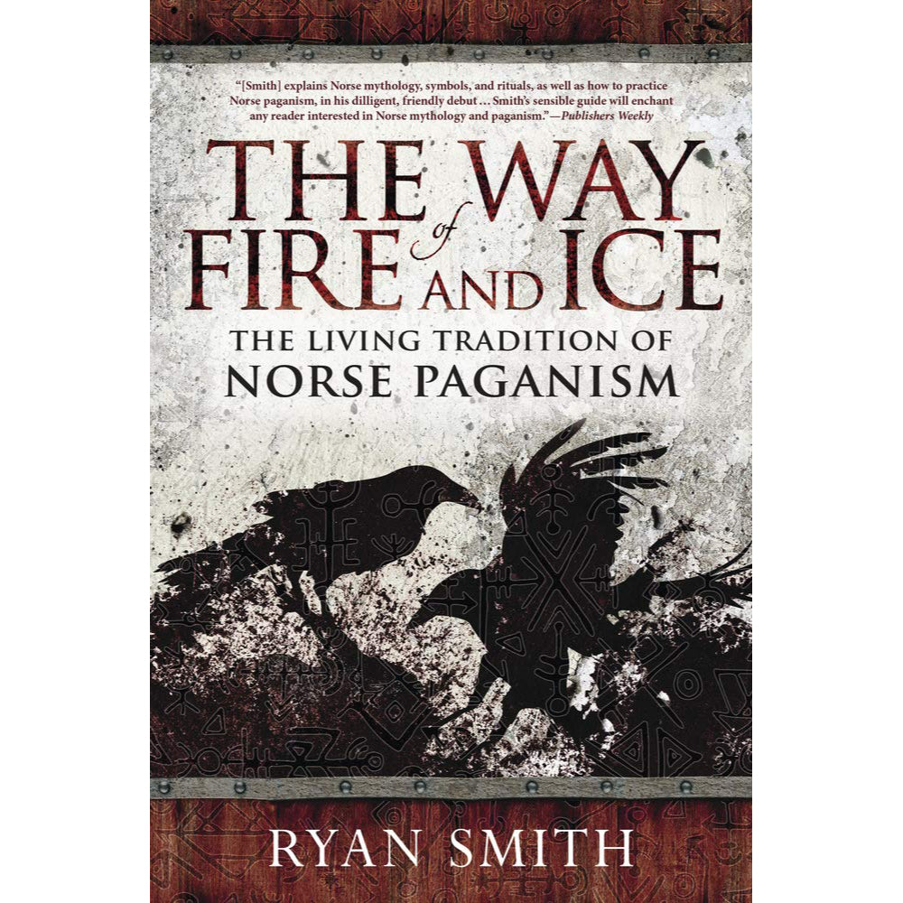The Way of Fire and Ice: The Living Tradition of Norse Paganism Books Ingram   